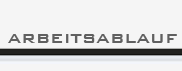 Arbeitsablauf